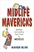 Midlife Mavericks: Women reinventing their lives in Mexico