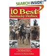 10 Best Kentucky Derbies by The Staff and Correspondents of The Blood-Horse