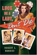 Luck Be a Lady, Don't Die: A Rat Pack Mystery (Rat Pack Mysteries)