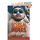 Alaska's Totem Poles by Pat Kramer