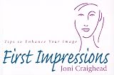 First Impressions: Tips to Enchance Your Image