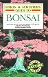 Simon & Schuster's Guide To Bonsai (Nature Guide Series)