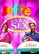 Jeffrey - It' s Just Sex