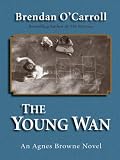 The Young WAN: An Agnes Browne Novel (Thorndike Core)