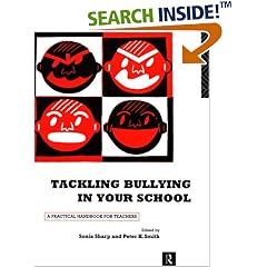 Tackling Bullying in Your School: A Practical Handbook for Teachers