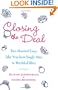 Closing the Deal: Two Married Guys Take You from Single Miss to Wedded Bliss
