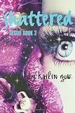 Shattered (Desire Series, #2)