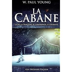 La Cabane : l� o� la trag�die et l'�ternit� se confrontent