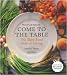 Slow Food Nation's Come to the Table: The Slow Food Way of Living