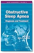 Obstructive Sleep Apnea : Obstructive Sleep Apnea: Diagnosis and Treatment (Sleep Disorders)