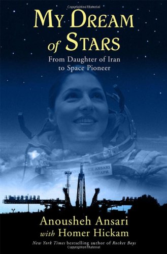 My Dream of Stars: From Daughter of Iran to Space Pioneer My Dream of Stars: From Daughter of Iran to Space Pioneer