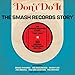 Don't Do It: Smash Records Story 1961-62