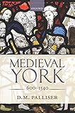 Medieval York, 600-1540