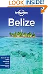 Lonely Planet Belize 4th Ed.: 4th Edi...