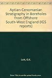 Aptian-Cenomanian stratigraphy in boreholes from offshore south-west England