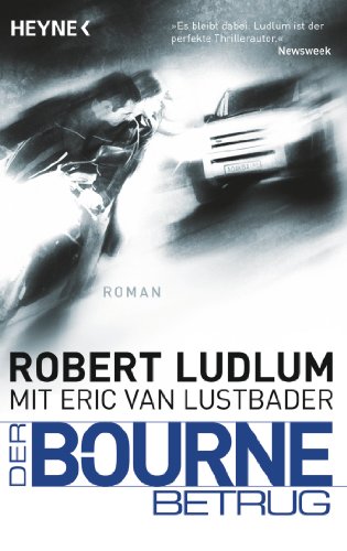 Der Bourne Betrug: Roman (JASON BOURNE 5) (German Edition)