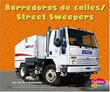 Barredoras de calles/Street Sweepers (Pebble Plus Bilingual)