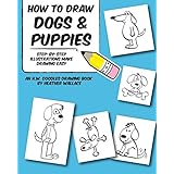 how to draw dogs and puppies step by step illustrations make drawing easy an hw doodles drawing book