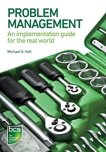 Problem Management: An implementation guide for the real world by Hall, Michael G. (2014) Paperback