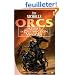La Revanche des orcs, tome 1 : Armes de destruction magique