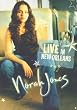 Norah Jones - Live In New Orleans