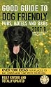 Good Guide to Dog Friendly Pubs, Hotels and B and Bs 2007-2008 (Good Guides)