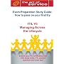 ITIL V3 MALC Managing Across the Lifecycle Certification Exam Preparation Course in a Book for Passing the ITIL V3 Managing Across the Lifecycle Exam - ... on Your First Try Certification Study Guide