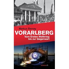 Vorarlberg: Vom Ersten Weltkrieg bis zur Gegenwart