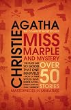 Miss Marple and Mystery: The Complete Short Stories