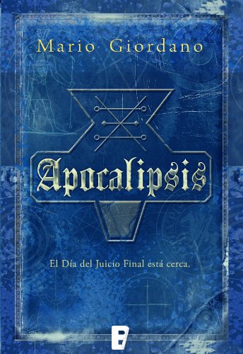 Apocalipsis, 3ª Entrega (Spanish Edition)