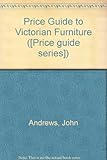 The price guide to Victorian furniture