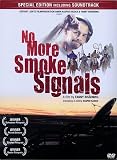 No More Smoke Signals ( Einst waren wir Krieger )