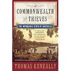 A Commonwealth of Thieves: The Improbable Birth of Australia by  Thomas Keneally