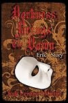 Darkness Brings The Dawn: Erik's Story