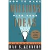 How to Make Millions with Your Ideas: An Entrepreneur's Guide