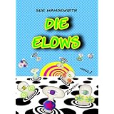 Die Elowsvon "Sue Mandewirth"