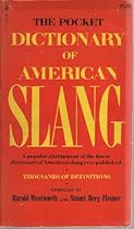 THE POCKET DICTIONARY OF AMERICAN SLANG THE POCKET DICTIONARY OF AMERICAN SLANG