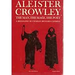 Aleister Crowley: The man, the mage, the poet book cover
