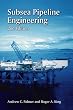 Subsea Pipeline Engineering, 2nd Edition