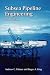 Subsea Pipeline Engineering, 2nd Edition