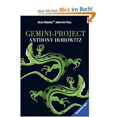 Alex Rider 02. Gemini-Projekt: Alex Riders zweiter Fall