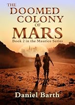 The Doomed Colony of Mars (The Maurice Series)