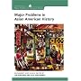 Major Problems in Asian American History: Documents and Essays (Major Problems in American History Series)