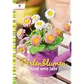 Perlenblumen rund ums Jahr