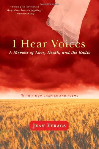I Hear Voices: A Memoir of Love, Death, and the Radio