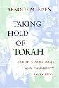 Taking Hold of Torah: Jewish Commitment and Community in America (The Helen and Martin Schwartz Lectures in Jewish Studies)
