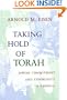 Taking Hold of Torah: Jewish Commitment and Community in America (The Helen and Martin Schwartz Lectures in Jewish Studies)