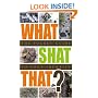 What Shat That?: The Pocket Guide to Poop Identity