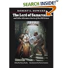 Lord of Samarcand and Other Adventure Tales of the Old Orient (The Works of Robert E. Howard) by Robert Ervin Howard, Rusty Burke, and Patrice Louinet