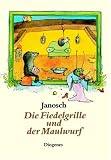 Die Fiedelgrille und der Maulwurf - Janosch